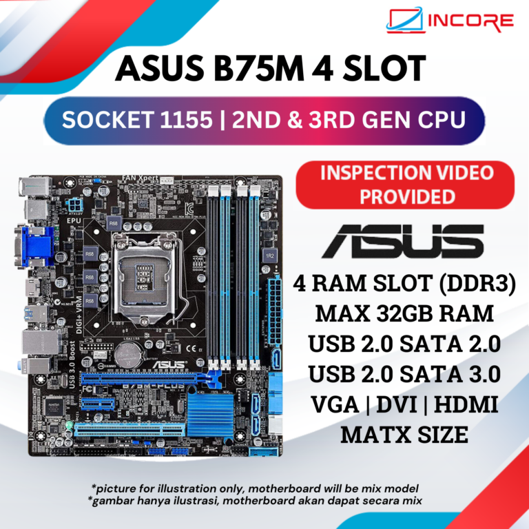 Asus B75M Socket 1155 4 Ram Slot Motherboard - Incore Trade